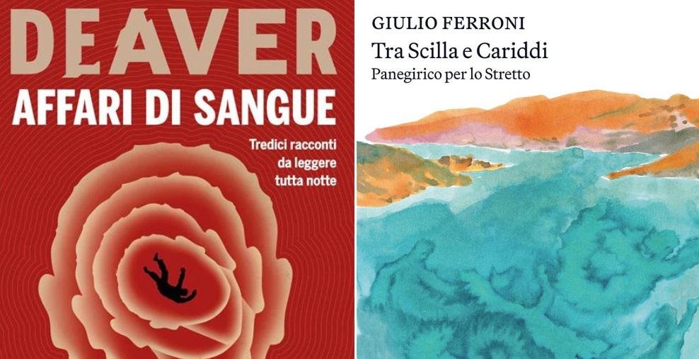 Da Jeffery Deaver a Giulio Ferroni, le novità in libreria Da Jeffery Deaver a Giulio Ferroni, le novità in libreria